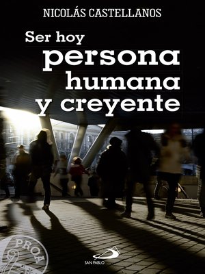 cover image of Ser hoy persona humana y creyente